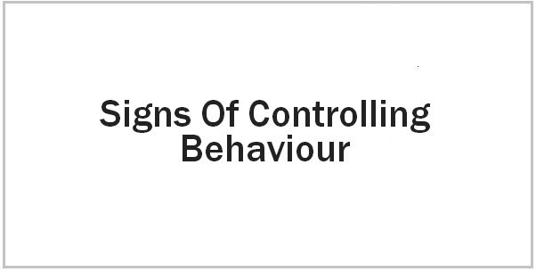 A controlling signs personality warning of Warning Signs
